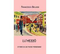 Lu'Mezzò. Storie di un paese perbenino