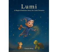 Lumi - A Magical Bedtime Story for Little Dreamer