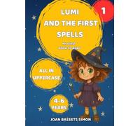 Lumi and the First Spells: A funny early reader book with uppercase letters for kids ages 4 to 6
