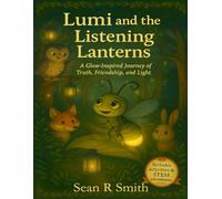 Lumi and the Listening Lanterns