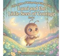 Lumi and the Little Seed of Courage
