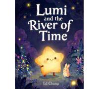 Lumi and the River of Time Coloring Book