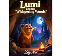 Lumi and the Whispering Woods: Perfect Gift for Birthday