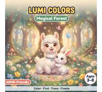 LUMI COLORS Vol. 1 - Magical Forest: Coloring, Find It, Trace & Create Activity Book for Kids with ADHD Ages 3-8: Magical Forest - Calming Activity ... Lumi the Alpaca Adventures | Sensory-Friendly