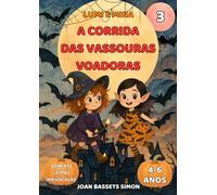 Lumi e Mina: A Corrida das Vassouras Voadoras: Livro infantil de Halloween com bruxas e vassouras mágicas | Primeiras leituras 4-6 anos