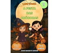 Lumi e Mina: A Festa das Abóboras: Livro infantil de Halloween com abóboras mágicas | Primeiras leituras 4-6 anos