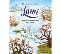 Lumi - Eine Reise voller Abenteuer nach Hause
