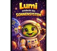 Lumi entdeckt das Sonnensystem: Eine spannende Reise zu den Planeten