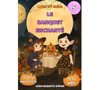Lumi et Mina : Le Banquet Enchanté: Conte d’Halloween pour enfants avec sorcières, vampires et repas magiques | Premières lectures 4-6 ans