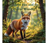 Lumi Fox and the Day of Wonder