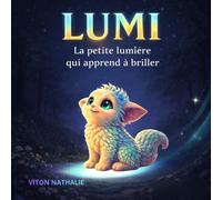 LUMI: La petite lumiere qui apprends à briller