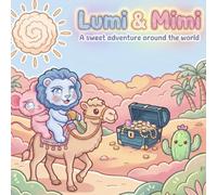 Lumi & Mimi: A Sweet Adventure Around the World