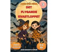 Lumi och Mina: Det flygande kvastloppet: Halloweenbok för barn med häxor och flygande kvastar | Lättläst för 4-6 år