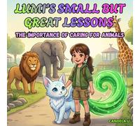 LUMI’S SMALL BUT GREAT LESSONS: The importance of caring for animals