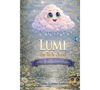 Lumi-The Little Cloud who learned to share and grow.