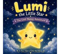 Lumi The Little Star: The Lost Bunny Adventure