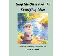 Lumi the Otter: Two Gentle Stories