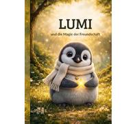Lumi: und die Magie der Freundschaft