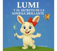 Lumi y el Secreto de la Sonrisa Brillante