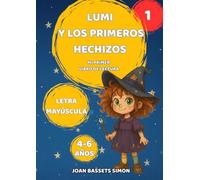 Lumi y los Primeros Hechizos: Cuento infantil con letra mayúscula para primeros lectores de 4 a 6 años
