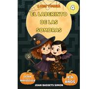 Lumi y Mina: El laberinto de las sombras: Cuento infantil de Halloween con brujas, vampiros y laberintos mágicos | Primeras lecturas 4-6 años