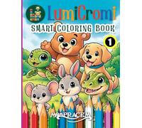 LumiCromi Smart Coloring Book 1: Easy Math for Kids - Vol. 1 (Ages 4-8)
