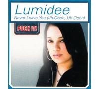 Lumidee - Never Leave You 2tr