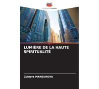 LUMIÈRE DE LA HAUTE SPIRITUALITÉ