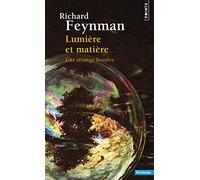 Lumiere Et Matiere. Une Etrange Histoire