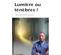 Lumière ou Ténèbres !: Comment la Persévérance Illumine le Chemin vers la Clarté