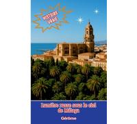 Lumière russe sous le ciel de Málaga: Récit poétique, intime et lumineux