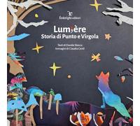Lumière. Storia di Punto e Virgola
