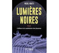 Lumières Noires: L'affaire de la malédiction des pharaons