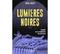 Lumières Noires - L'affaire de la malédiction des pharaons