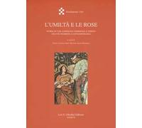 L'umiltà e le rose. Storia di una Compagnia femminile a Torino tra età moderna e contemporanea