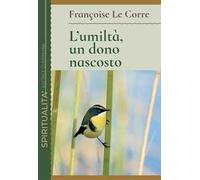 L'umiltà, un dono nascosto