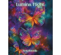 Lumina Flight: Colorful Butterfly Notebook - Ideal for journaling, doodling, dreaming & note-taking