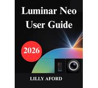 Luminar Neo User Guide: Unlock Your Photo Editing Potential