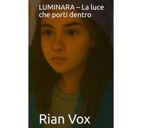 LUMINARA - La luce che porti dentro