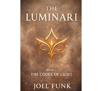 Luminari: Book 1 : The Codex of Light