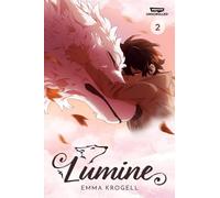 Lumine Volume Two: A Webtoon Unscrolled Graphic Novel