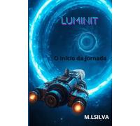 LUMINIT - O Início da Jornada