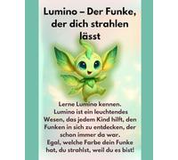 Lumino-Der Funke der dich strahlen lässt