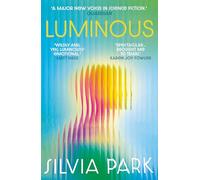 Luminous: 'A major new voice in science fiction.' - Guardian