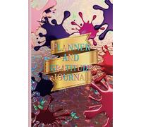 Luminous Life: 6x9" Planner & Gratitude Journal with Vibrant Metallic Splash Design: Track Your Goals, Reflect with Gratitude, and Brighten Every Day - 105 Pages