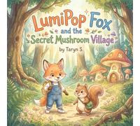 LumiPop Fox and the Secret Mushroom Village