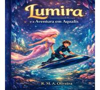 Lumira: E a Aventura Em Aqualis