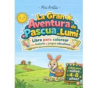 Lumi's Great Easter Adventure: Coloring Book with Story and Educational Games