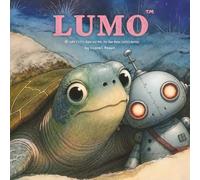 LUMO a Little Robot and MIA, the New Mama Turtle's Journey