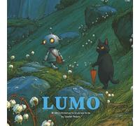 LUMO a Little Robot and the cat who loved the rain